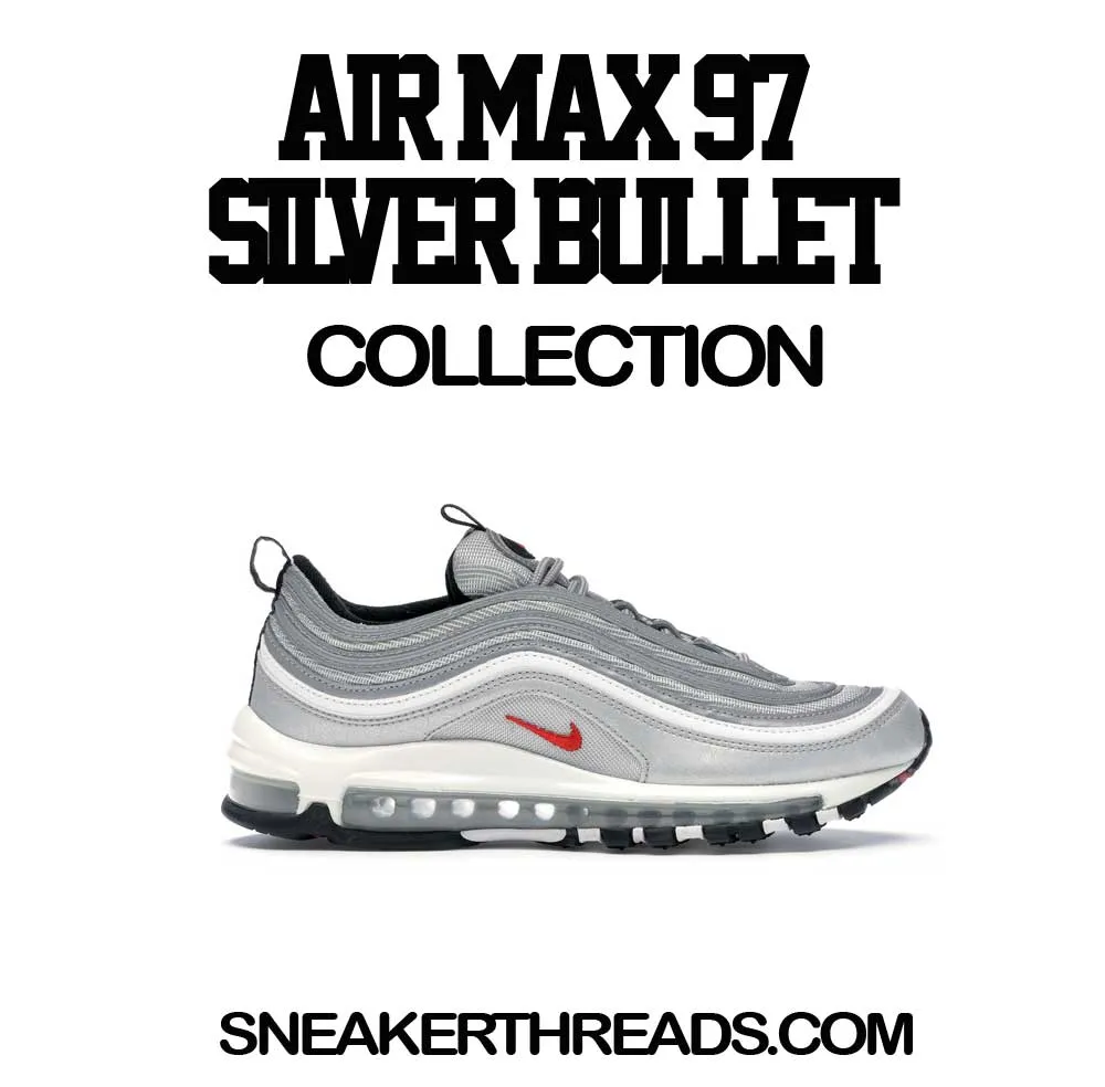 Air Max 97 Silver Bullet Killing The Game Shirt